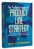 The Profound Impact of Product Line Strategy